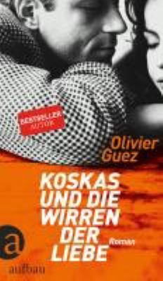 Titelbild: Koskas und die Wirren der Liebe : Roman.