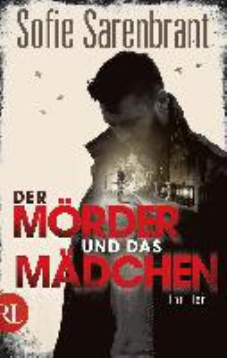 Titelbild: Der Mörder und das Mädchen : Thriller.
