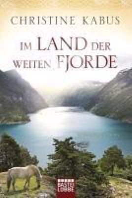 Titelbild: Im Land der weiten Fjorde : Norwegenroman.