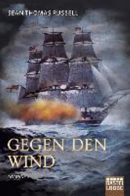 Titelbild: Gegen den Wind : Roman. - (Charles-Hayden-Reihe ; 4)
