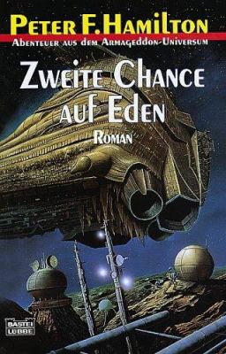 Titelbild: Der Armageddon-Zyklus. Band 7. Zweite Chance auf Eden : Roman.