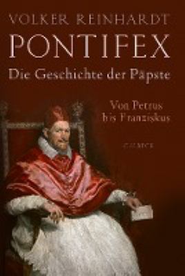 Titelbild: Pontifex : die Geschichte der Päpste ; von Petrus bis Franziskus.