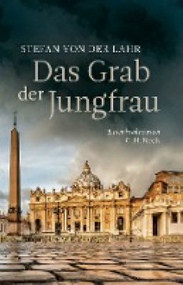 Titelbild: Das Grab der Jungfrau : Kriminalroman.