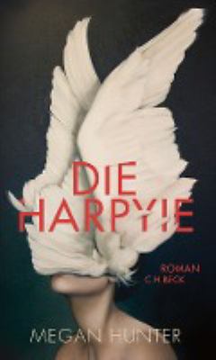 Titelbild: Die Harpyie : Roman.