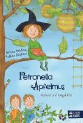 Titelbild: Petronella Apfelmus – Verhext und festgeklebt. Band 1.
