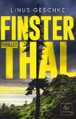 Titelbild: Finsterthal : Thriller. - (Born-Trilogie ; 2)
