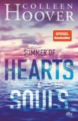 Titelbild: Summer of hearts and souls : Roman.