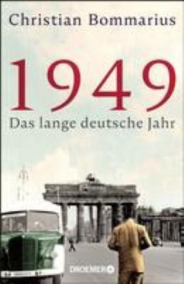 Titelbild: 1949 : das lange deutsche Jahr.
