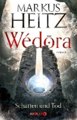 Titelbild: Wédora – Schatten und Tod : Roman. - (Die Sandmeer-Chroniken ; 2)