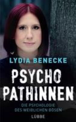 Titelbild: Psychopathinnen : die Psychologie des weiblichen Bösen.