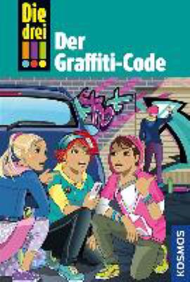 Titelbild: Der Graffiti-Code. - (Die drei !!! ; 64)