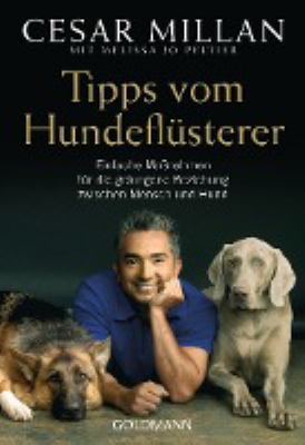Titelbild: Tipps vom Hundeflüsterer : einfache Maßnahmen für die gelungene Beziehung zwischen Mensch und Hund.