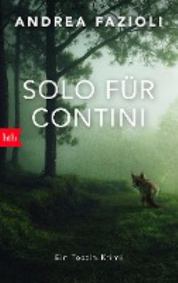 Titelbild: Solo für Contini : [ein Tessin-Krimi]. - (Elia-Contini-Reihe ; 7)