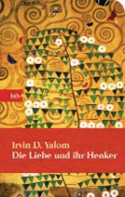 Titelbild: Die Liebe und ihr Henker : & andere Geschichten aus der Psychotherapie.