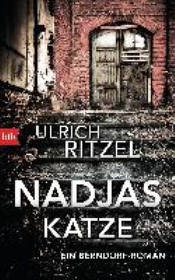 Titelbild: Nadjas Katze : ein Berndorf-Roman. - (Kommissar-Berndorf-Reihe ; 10)