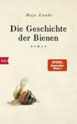 Titelbild: Die Geschichte der Bienen : Roman. - (Klima-Quartett ; 1)