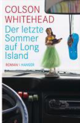 Titelbild: Der letzte Sommer auf Long Island : Roman.