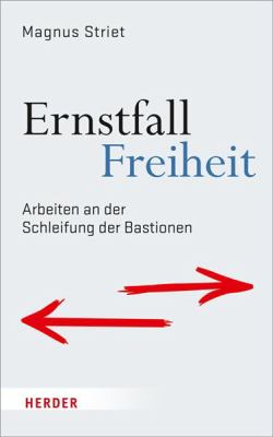 Titelbild: Ernstfall Freiheit : Arbeiten an der Schleifung der Bastionen.