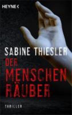 Titelbild: Der Menschenräuber : Roman. - (Commissario-Donato-Neri-Reihe ; 4)