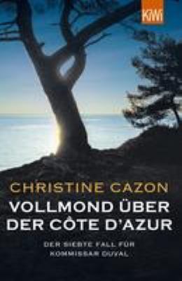 Titelbild: Vollmond über der Côte d'Azur. - (Kommissar-Léon-Duval-Reihe ; 7)