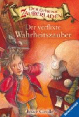 Titelbild: Der verflixte Wahrheitszauber.