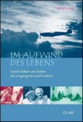 Titelbild: Im Aufwind des Lebens : durch Höhen und Tiefen des vergangenen Jahrhunderts.
