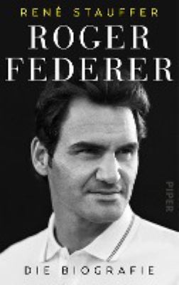 Titelbild: Roger Federer : die Biografie.