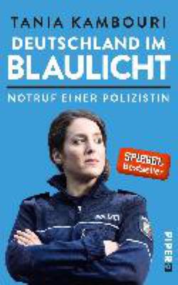 Titelbild: Deutschland im Blaulicht : Notruf einer Polizistin.