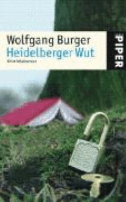 Titelbild: Heidelberger Wut : Kriminalroman. - (Alexander-Gerlach-Reihe ; 3)