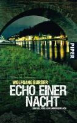 Titelbild: Echo einer Nacht : ein Fall für Alexander Gerlach. - (Alexander-Gerlach-Reihe ; 5)