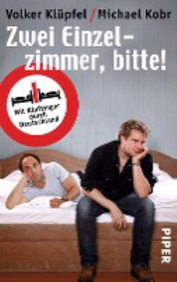 Titelbild: Zwei Einzelzimmer, bitte! : mit Kluftinger durch Deutschland.