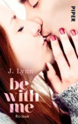 Titelbild: Be with me : Roman. - (Wait for you ; 2)