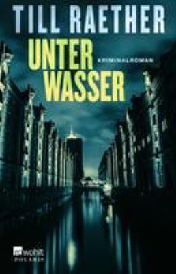 Titelbild: Unter Wasser : Kriminalroman. - (Adam-Danowski-Reihe ; 5)