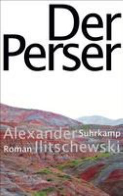 Titelbild: Der Perser : Roman.