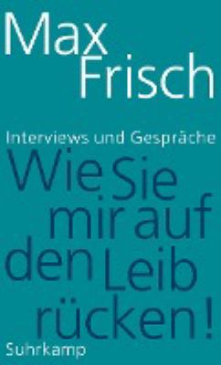 Titelbild: Wie sie mir auf den Leib rücken! : Interviews und Gespräche.
