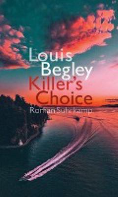 Titelbild: Killer's choice : Roman. - (Jack-Dana-Reihe ; 3)