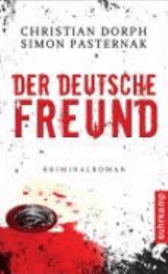 Titelbild: Der deutsche Freund : Kriminalroman. - (Ole-Larsen-Reihe ; 1)