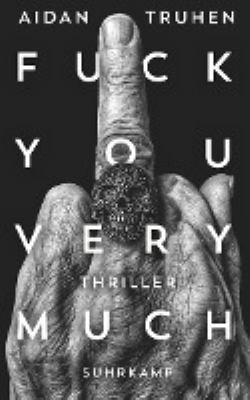 Titelbild: Fuck you very much : Thriller.