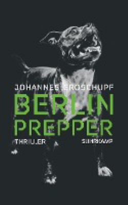 Titelbild: Berlin Prepper : Thriller.