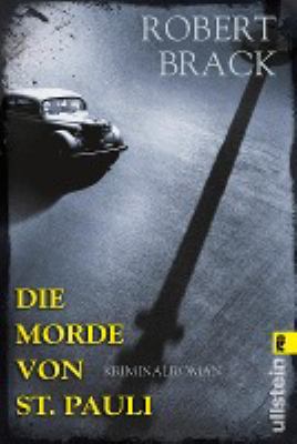 Titelbild: Die Morde von St. Pauli : Kriminalroman. - (Alfred-Weber-Reihe ; 2)