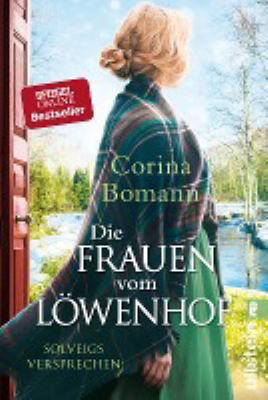 Titelbild: Die Frauen vom Löwenhof – Solveigs Versprechen. - (Die Löwenhof-Saga ; 3)