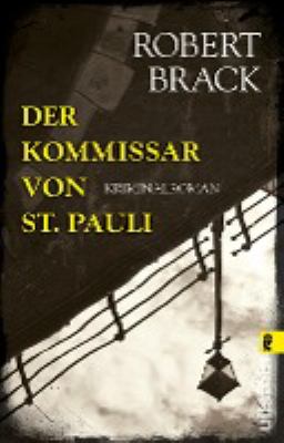 Titelbild: Der Kommissar von St. Pauli : Kriminalroman. - (Alfred-Weber-Reihe ; 3)