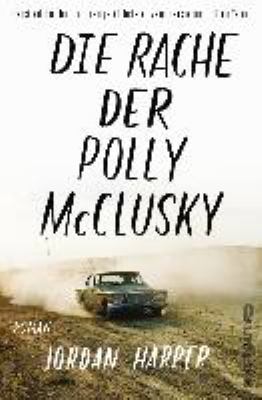 Titelbild: Die Rache der Polly McClusky : Roman.