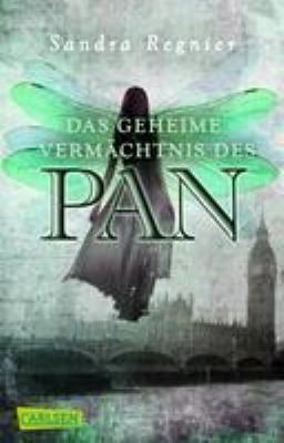 Titelbild: Das geheime Vermächtnis des Pan. - (Pan-Triologie ; 1)