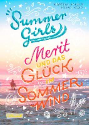 Titelbild: Merit und das Glück im Sommerwind. - (Summer Girls ; 3)