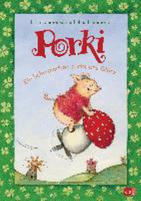 Titelbild: Porki – ein Schweinchen sucht das Glück.