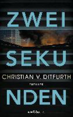 Titelbild: Zwei Sekunden : Thriller ; [Kommissar de Bodts zweiter Fall]. - (Kommissar-Eugen-de-Bodt-Reihe ; 2)