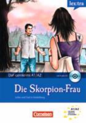 Titelbild: Die Skorpion-Frau : [DaF-Lernkrimi A1/A2 ; Liebe und Tod in Heidelberg].