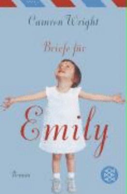 Titelbild: Briefe für Emily : Roman.