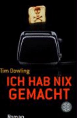 Titelbild: Ich hab nix gemacht : Roman.